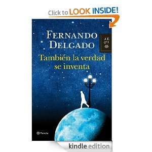 También la verdad se inventa (Autores Españoles E Iberoamer 