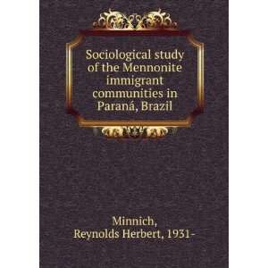  Sociological study of the Mennonite immigrant communities 