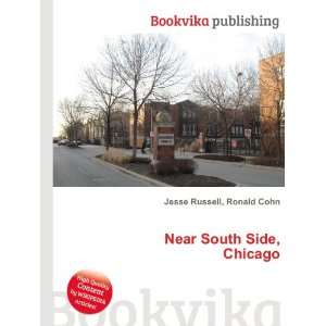  South Side, Chicago Ronald Cohn Jesse Russell Books