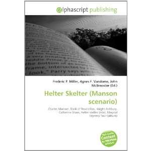  Helter Skelter (Manson scenario) (9786133918481) Books