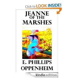 Jeanne of the Marshes E. Phillips Oppenheim  Kindle Store