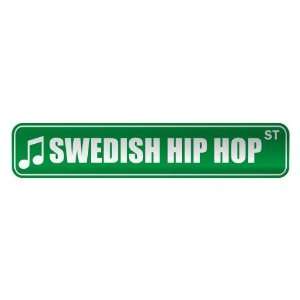   SWEDISH HIP HOP ST  STREET SIGN MUSIC