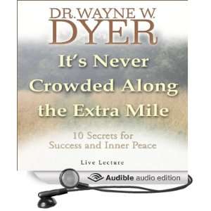   Crowded Along the Extra Mile 10 Secrets for Success and Inner Peace