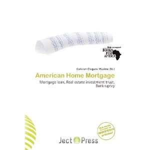  American Home Mortgage (9786138415442) Carleton Olegario 