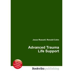  Advanced Trauma Life Support Ronald Cohn Jesse Russell 
