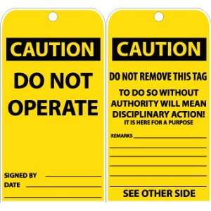 Accident Prevention Tags, Caution, Do Not Operate, 6X3, Unrip Vinyl 