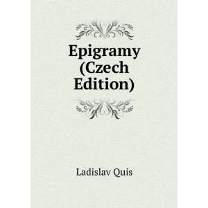  Epigramy (Czech Edition) Ladislav Quis Books