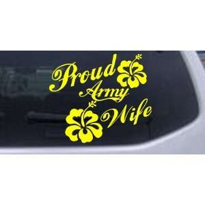  Yellow 6in X 7.0in    Proud Army Wife Hibiscus Flowers Military 