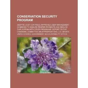  Conservation Security Program despite cost controls 