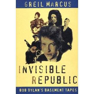   Bob Dylan by Greil Marcus Writings 1968 2010 Explore similar items