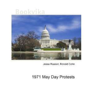  1971 May Day Protests Ronald Cohn Jesse Russell Books