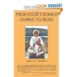  Professor Cromer Learns to Read A Couples New Life after 