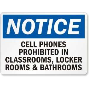  Notice Cellular Phones prohibited in Classrooms, Locker 