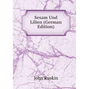  Sesam Und Lilien (German Edition) (9785877874114) John 