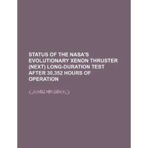  Status of the NASAs Evolutionary Xenon Thruster (NEXT) long 