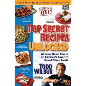  Top Secret Recipes Unlocked All New Home Clones of 