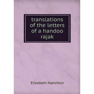   of the letters of a handoo rajak Elizabeth Hamilton Books