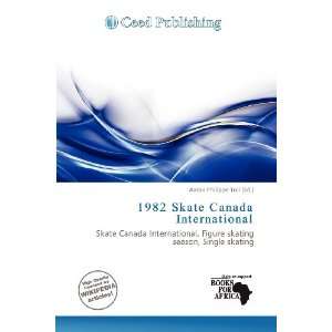   Skate Canada International (9786200925770) Aaron Philippe Toll Books