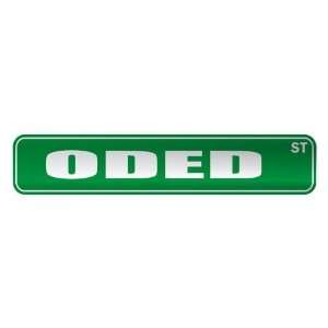   ODED ST  STREET SIGN