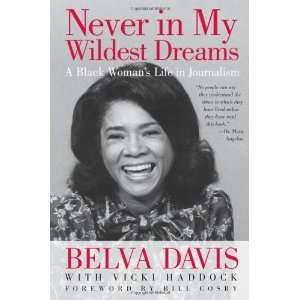   Wildest Dreams A Black Womans Life in Journalism n/a and n/a Books