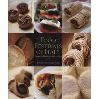  Food Festivals of Italy Celebrated Recipes from 50 Food 