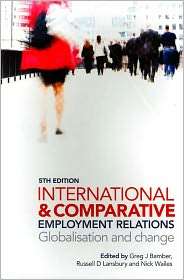 International and Comparative Employment Relations Globalisation and 
