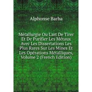   MÃ©talliques, Volume 2 (French Edition) Alphonse Barba Books