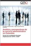 An lisis y perspectivas de la carrera administrativa en Colombia