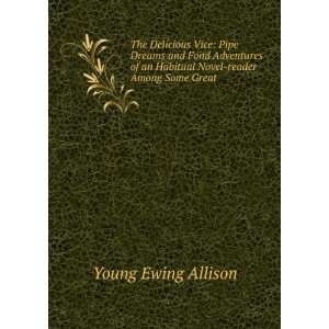   Habitual Novel reader Among Some Great . Young Ewing Allison Books