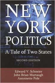 New York Politics A Tale of Two States, (0765622041), Edward V 