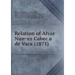  of Alvar NunÌ?ez CabecÌ§a de Vaca (1871) (9781275235854) Alvar 