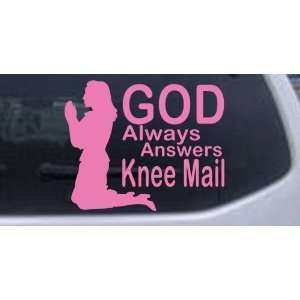 Pink 14in X 11.4in    God Always Answers Knee Mail Woman Christian Car 