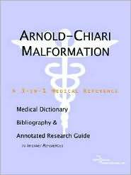 Arnold Chiari Malformation A Medical Dictionary, Bibliography, and 