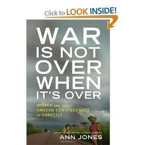  Ann JonessWar Is Not Over When Its Over Women Speak Out 