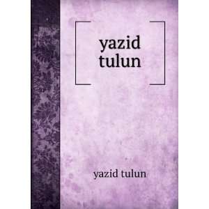  yazid tulun yazid tulun Books