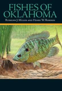   Fishes of Oklahoma by Rodolph J. Miller, University 