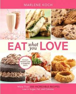   Love More than 300 Incredible Recipes Low in Sugar, Fat, and Calories