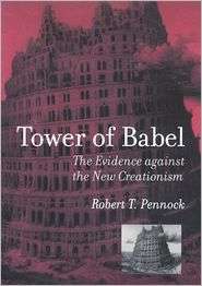 Tower of Babel The Evidence against the New Creationism, (026216180X 