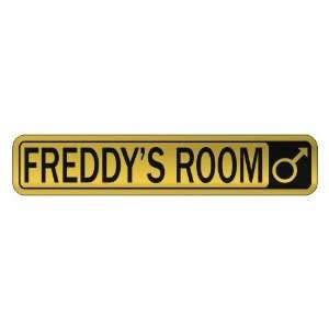   FREDDY S ROOM  STREET SIGN NAME