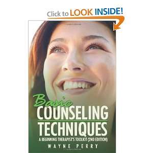  Basic Counseling Techniques A Beginning Therapists Tool 