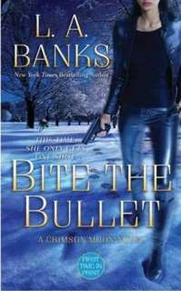 Bite the Bullet (Crimson Moon L. A. Banks