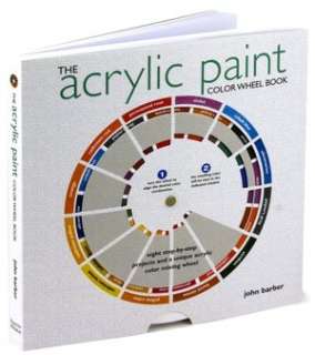   Acrylic Paint Color Wheel Book by John Barber, Sterling  Paperback