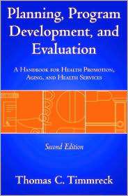 Planning, Program Development and Evaluation, (0763700622), Thomas C 