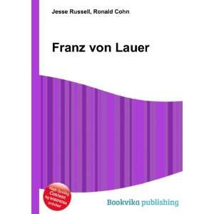  Franz von Lauer Ronald Cohn Jesse Russell Books