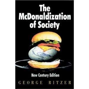 The McDonaldization of Society [Paperback] George Ritzer 