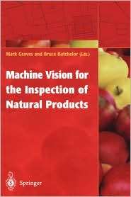 Machine Vision for the Inspection of Natural Products, (1852335254 