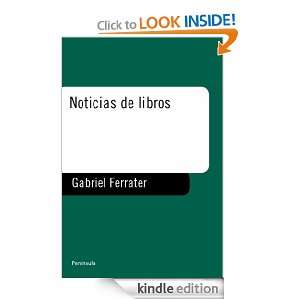 Noticias de libros (Spanish Edition) Ferrater Gabriel  