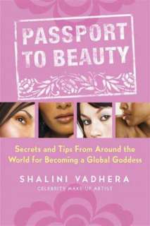   Passport to Beauty Secrets and Tips from Around the 