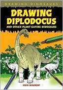 Drawing Diplodocus and Other Beaumont, Steve (Artist)