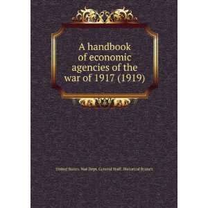 A handbook of economic agencies of the war of 1917 